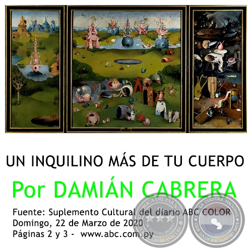 UN INQUILINO MÁS DE TU CUERPO - Por DAMIÁN CABRERA - Domingo, 22 de Marzo de 2020